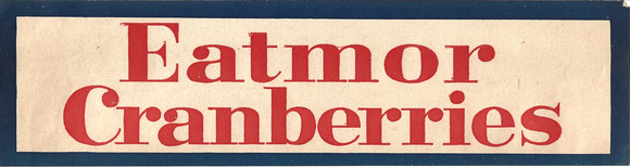 Cranberry - Eatmor - 11 in label